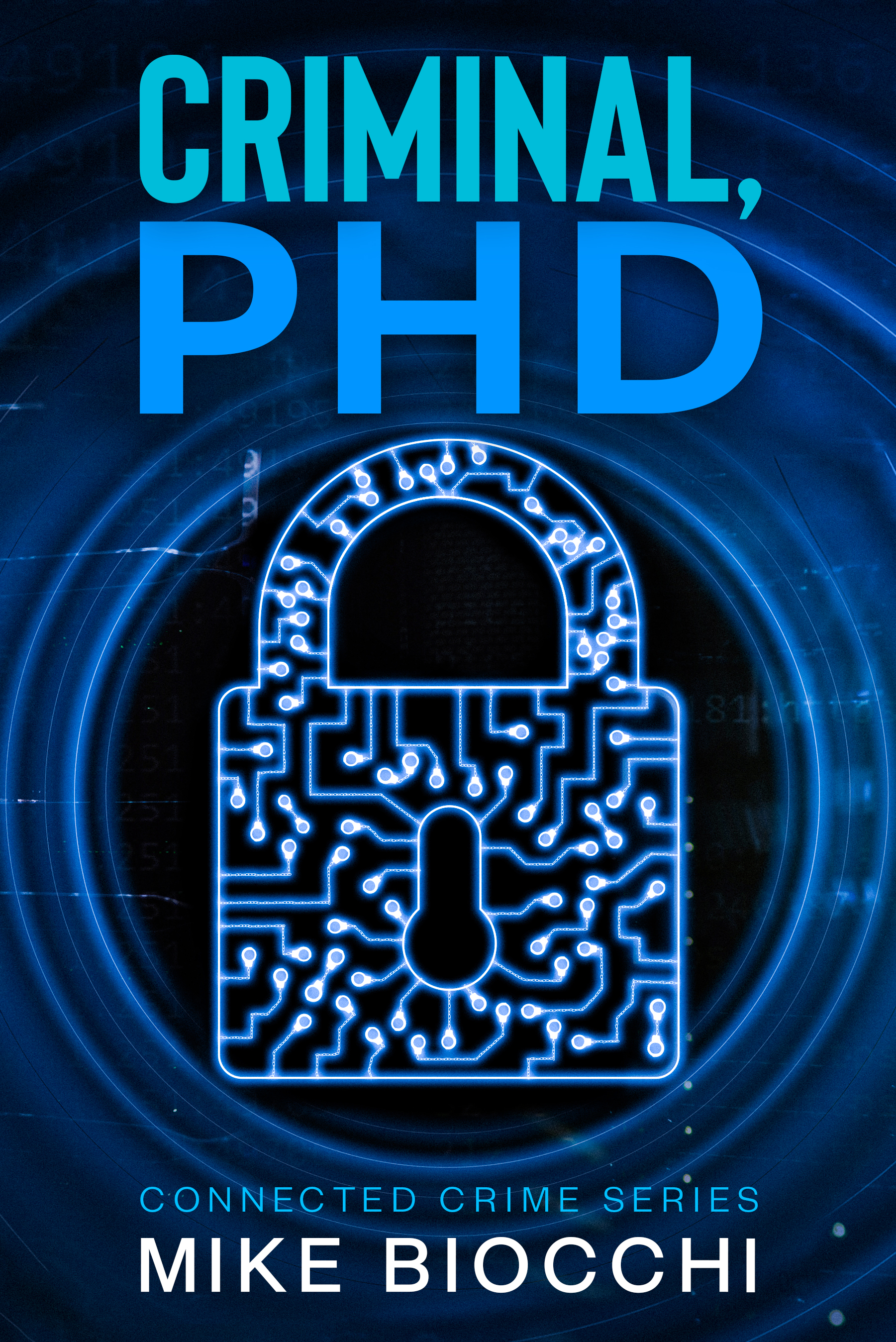 Criminal, PhD (Connected Crime, #1)