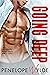 Going Deep (Dirty Second Chances #1)
