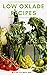 LOW OXALATE RECIPES : The I...