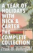 A Year of Holidays with Nick & Carter: The Complete Collection