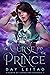 The Curse and the Prince (Kingdom of Curses and Shadows, #2)
