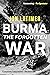 Burma: The Forgotten War