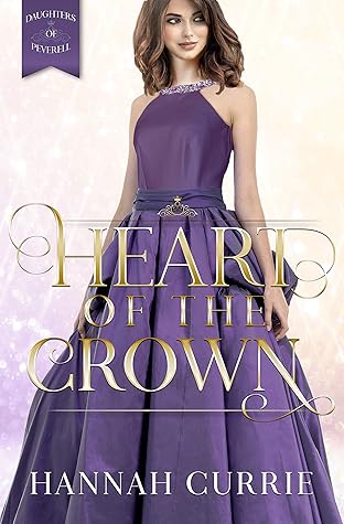 Heart of the Crown (Daughters of Peverell #3)
