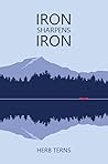 Iron Sharpens Iron by Herb Terns