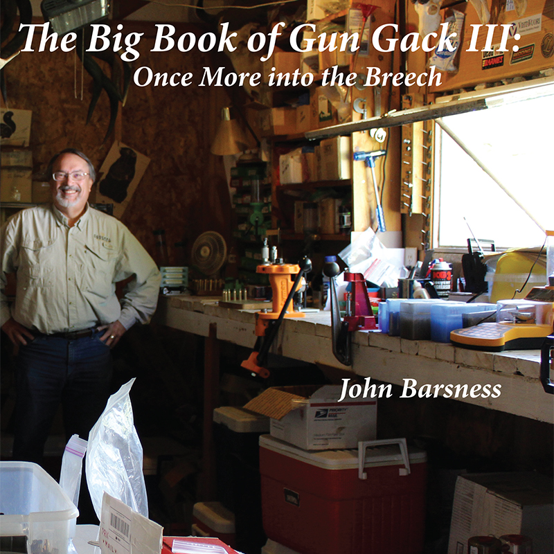 The Big Book of Gun Gack III: Once More into the Breech (Gun Gack, #3)