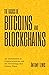 The Basics of Bitcoins and Blockchain