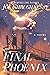 The Final Phoenix: Plus oth...