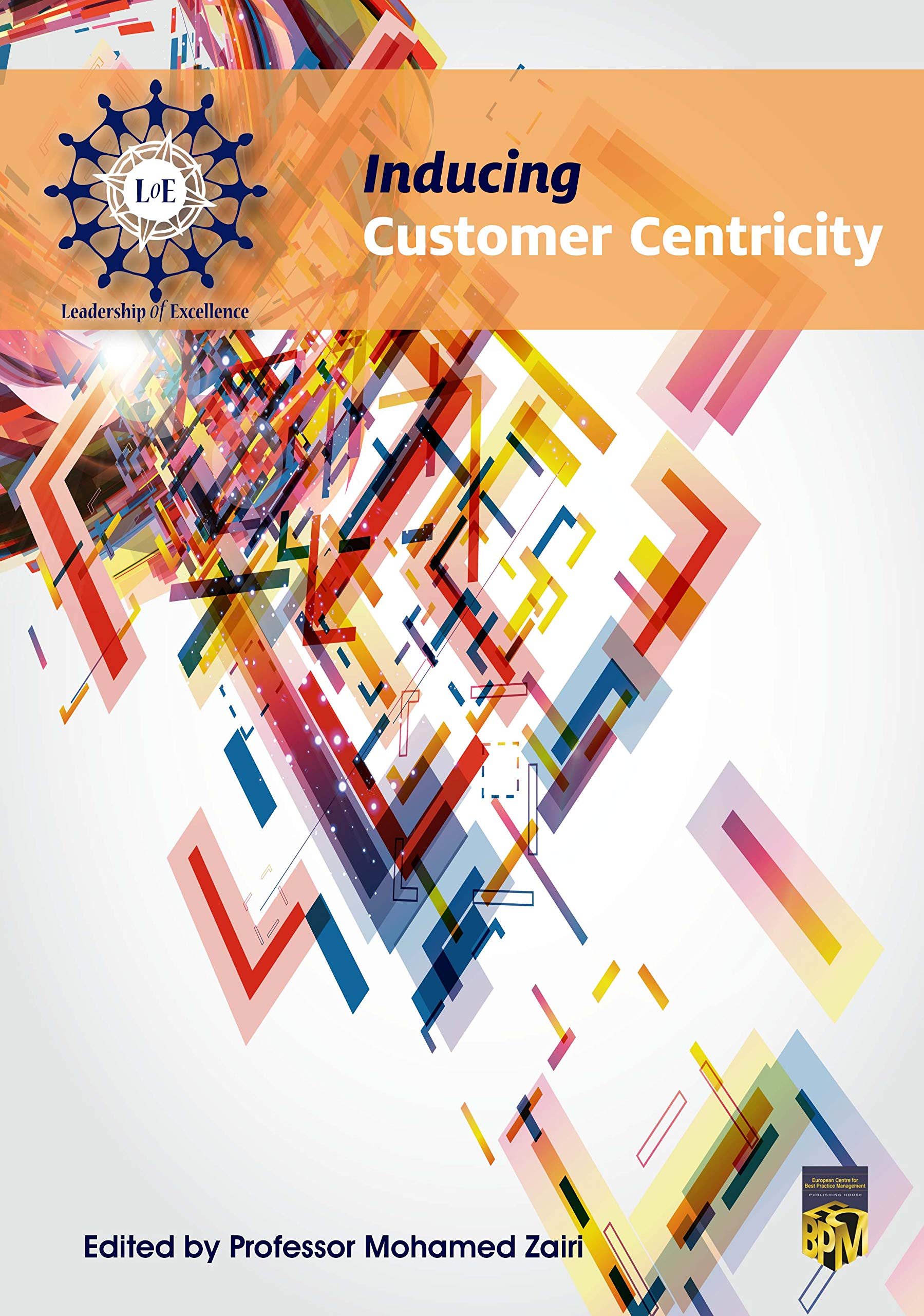 Inducing Customer Centricity (Kindle Edition)