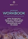Webinar Workbook: How to quickly read any tarot card intuitively without memorising all 78 cards