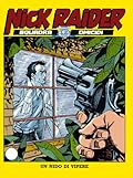 Nick Raider n. 31: Un nido di vipere