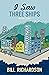 I Saw Three Ships West End Stories by Bill Richardson