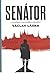 Senátor (Vysoká hra, #2)