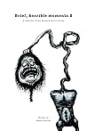 Brief, Horrible Moments 2: A collection of two sentence horror stories