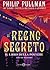 Il regno segreto (Il libro della polvere #2)