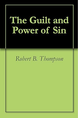 The Guilt and Power of Sin