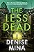 The Less Dead