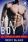 That Boy by Remy Blake