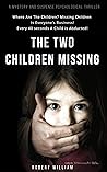 The Two Children Missing The Two Children Missing