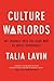 Culture Warlords: My Journey Into the Dark Web of White Supremacy