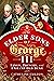 The Elder Sons of George III: Kings, Princes, and a Grand Old Duke