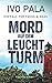 Mord auf dem Leuchtturm (Ein Fall für Fuchs & Haas, #10)