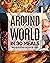 Around the World in 30 Meals by Heston Brown