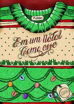 Em um Natal como esse (Cravos e Rosas, #1.5)