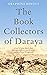 The Book Collectors of Daraya by Delphine Minoui