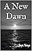 A New Dawn (The New Dawn Se...