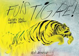 Fuis tigre!