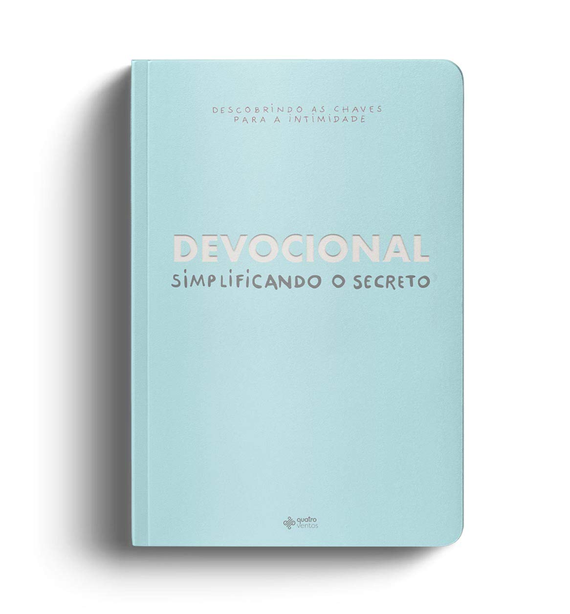 Devocional Simplificando o Secreto (Portuguese Edition)