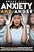 Anxiety and Anger by Grace Ally
