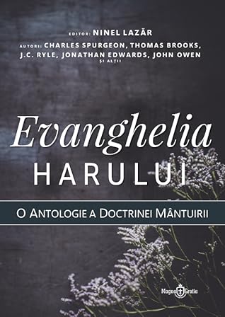 EVANGHELIA HARULUI. O antologie a doctrinei mântuirii