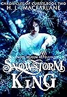 Snowstorm King (Chronicles of Curses #2)
