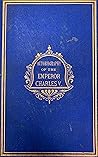 Autobiography of the Emperor Charles V. Autobiography of the Emperor Charles V.