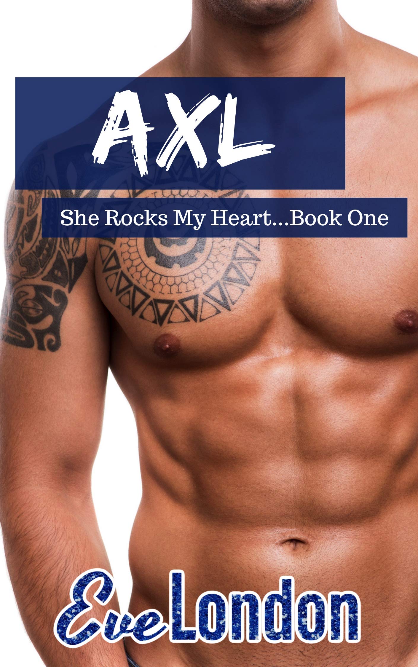 Axl (She Rocks My Heart, #1)