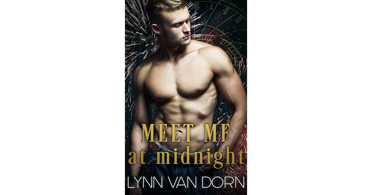 Meet Me At Midnight by Lynn Van Dorn