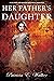 HER FATHER’S DAUGHTER: Beau...