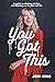 You Got This by Jodi King