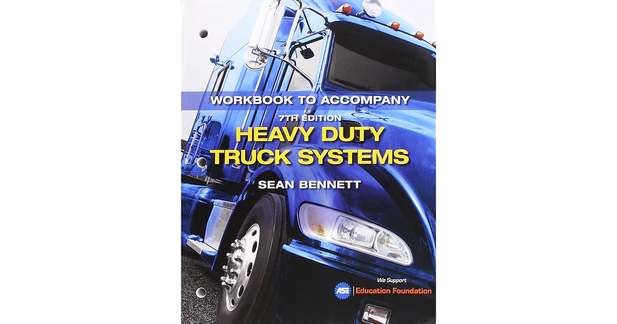 Student Workbook for Heavy Duty Truck Systems by Sean