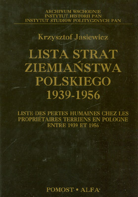 Lista strat ziemiaństwa polskiego 1939-1956