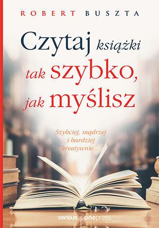 Czytaj książki tak szybko, jak myślisz (Paperback)