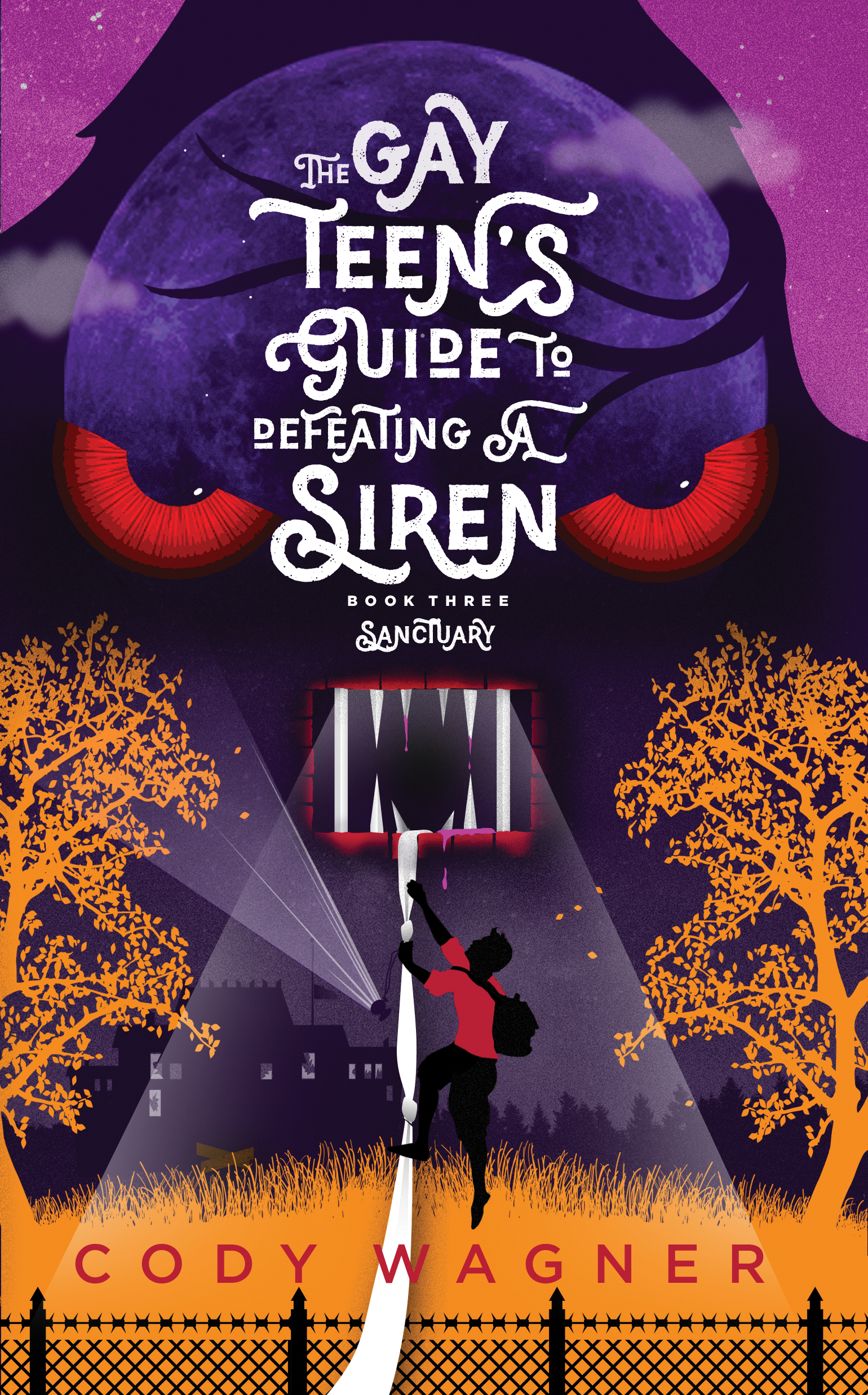 The Gay Teen's Guide to Defeating a Siren: Sanctuary (The Gay Teen's Guide to Defeating a Siren, #3)
