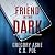 A Friend in the Dark (An Auden & O'Callaghan Mystery, #1)