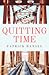 Quitting Time
