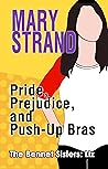 Pride, Prejudice, and Push-Up Bras