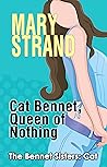 Cat Bennet, Queen of Nothing (The Bennet Sisters, #3)