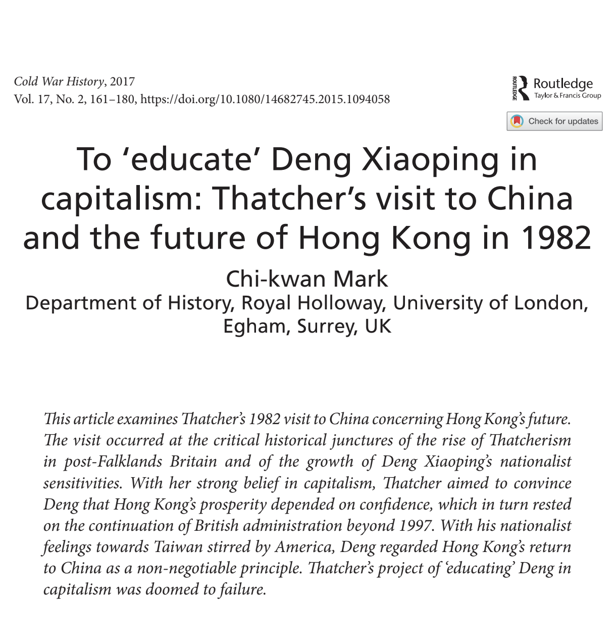 To ‘educate’ Deng Xiaoping in capitalism: Thatcher’s visit to China and the future of Hong Kong in 1982