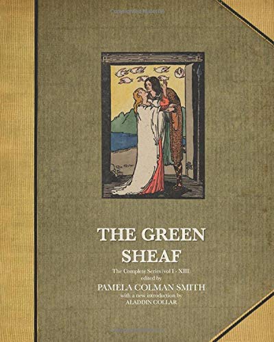 The Green Sheaf: The Complete Series (vol I - XIII)
