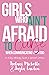 Girls Who Ain't Afraid to C...